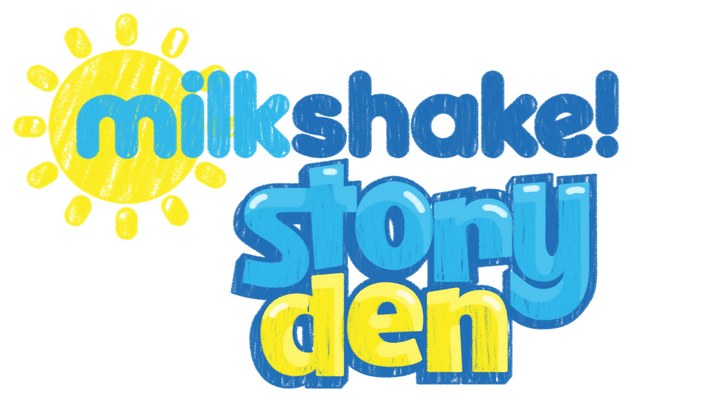 Milkshake! Story Den